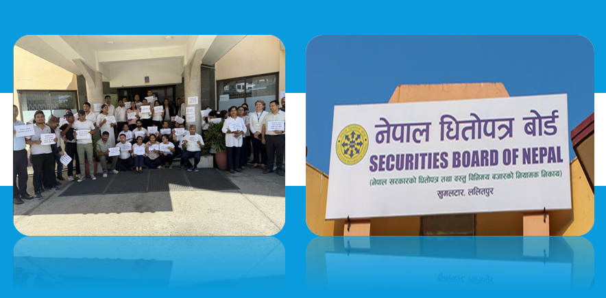 धितोपत्र बोर्डका कर्मचारी युनियनले स्वायत्तता रक्षा र सेवा सुविधाको निरन्तरताको माग राख्दै दिए आन्दोलनको चेतावनी